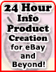 24 Hour Infoproduct for eBay and beyond