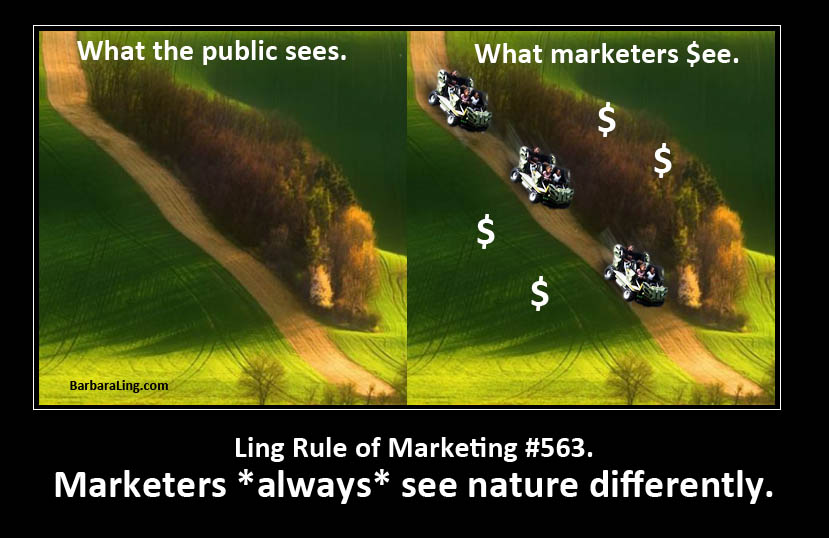Ling Rule of Marketing #563 - How Marketers View Nature