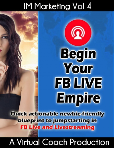Begin Your FB Live Empire