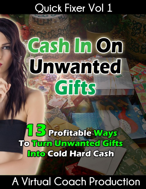 Cash In On Unwanted Gifts!