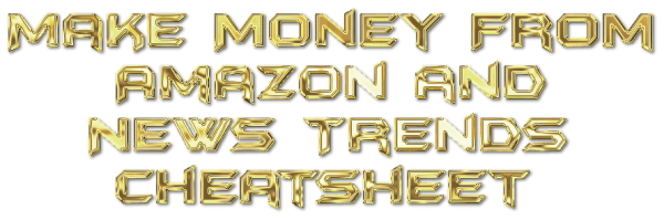 Make money with Amazon and News Trends for Newbies